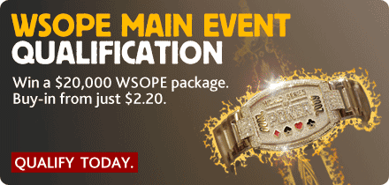 WSOPE Qualifiers Available Here - Click Here, Join Now
